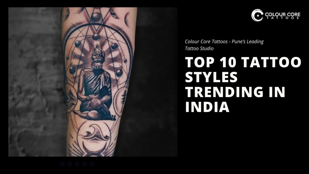 Top 10 Trending Tattoo Styles in India
